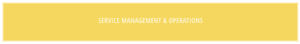 SERVICE MANAGEMENT & OPERATIONS